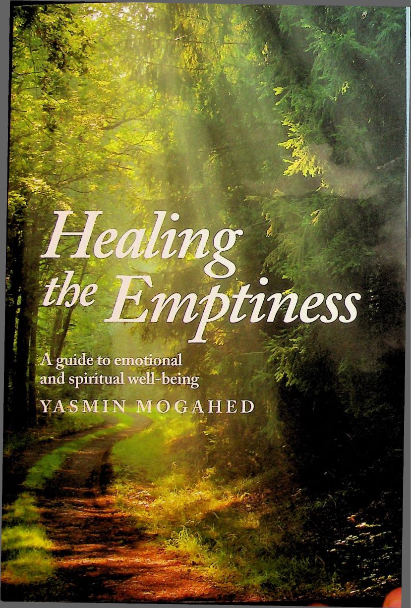 Healing the Emptiness - A Guide to Emotional & Spiritual Well Being by Yasmin Mogahed