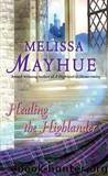 Healing the Highlander by Melissa Mayhue