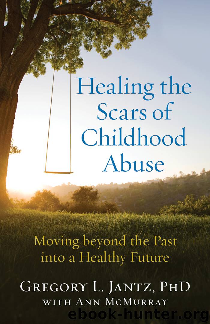 Healing the Scars of Childhood Abuse by Gregory L. Ph.D. Jantz