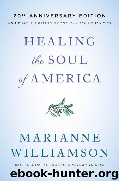 Healing the Soul of America by Marianne Williamson