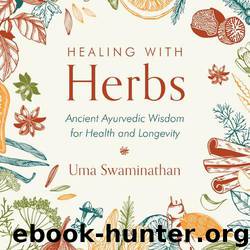 Healing with Herbs by Swaminathan Uma
