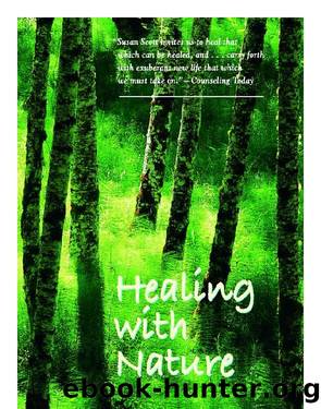 Healing with Nature by Susan S. Scott