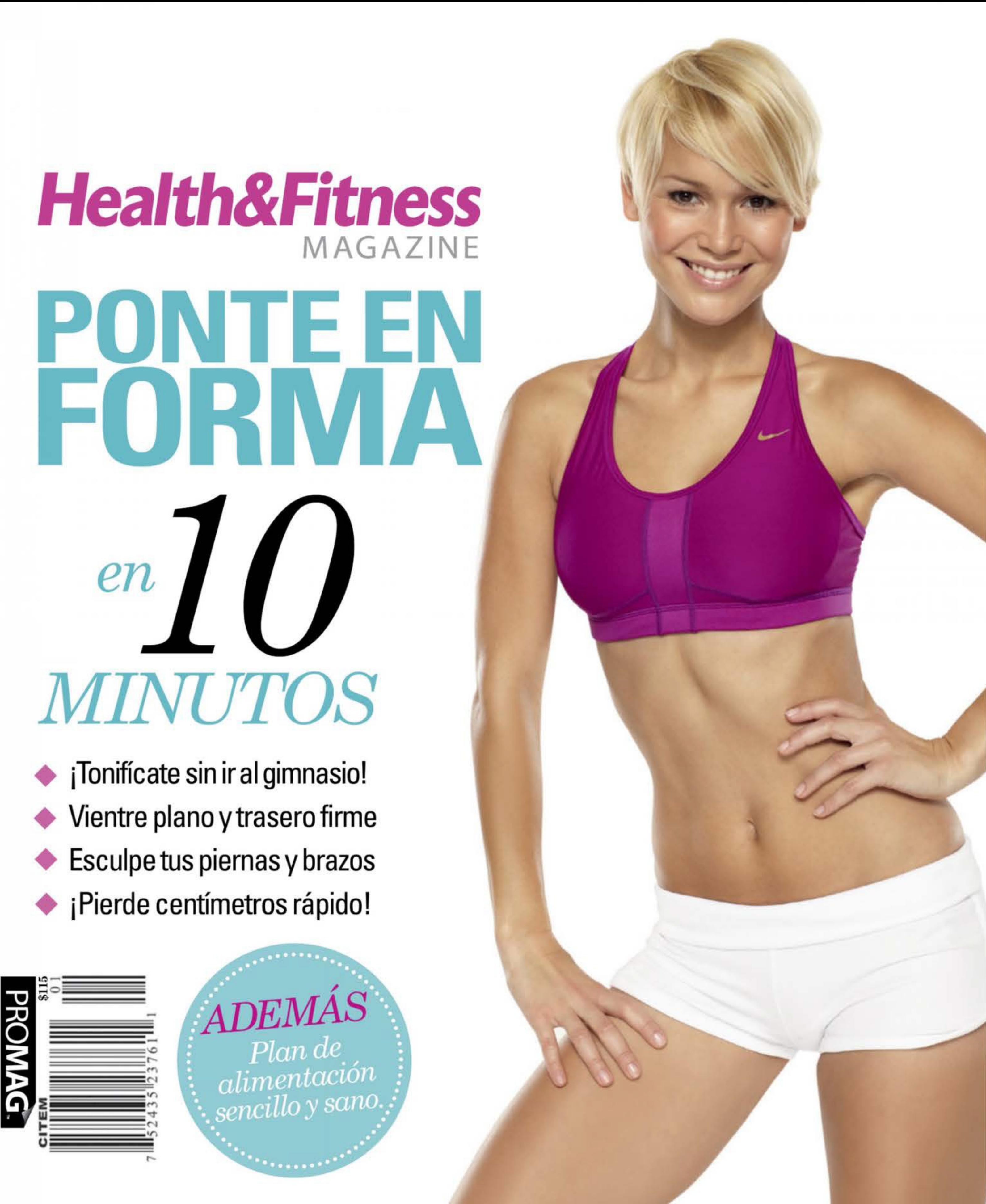 Health & Fitness Magazine Mexico - Ponte en forma en diez minutos by Unknow