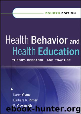 Health Behavior and Health Education by Karen Glanz Barbara K. Rimer K. Viswanath
