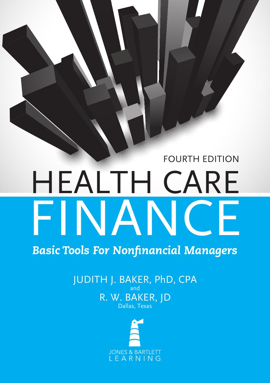 Health Care Finance by Judith J. Baker & R. W. Baker