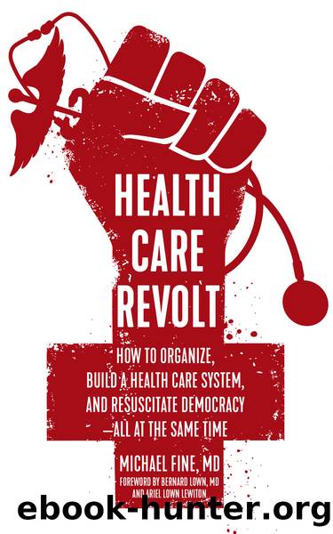 Health Care Revolt by Michael Fine
