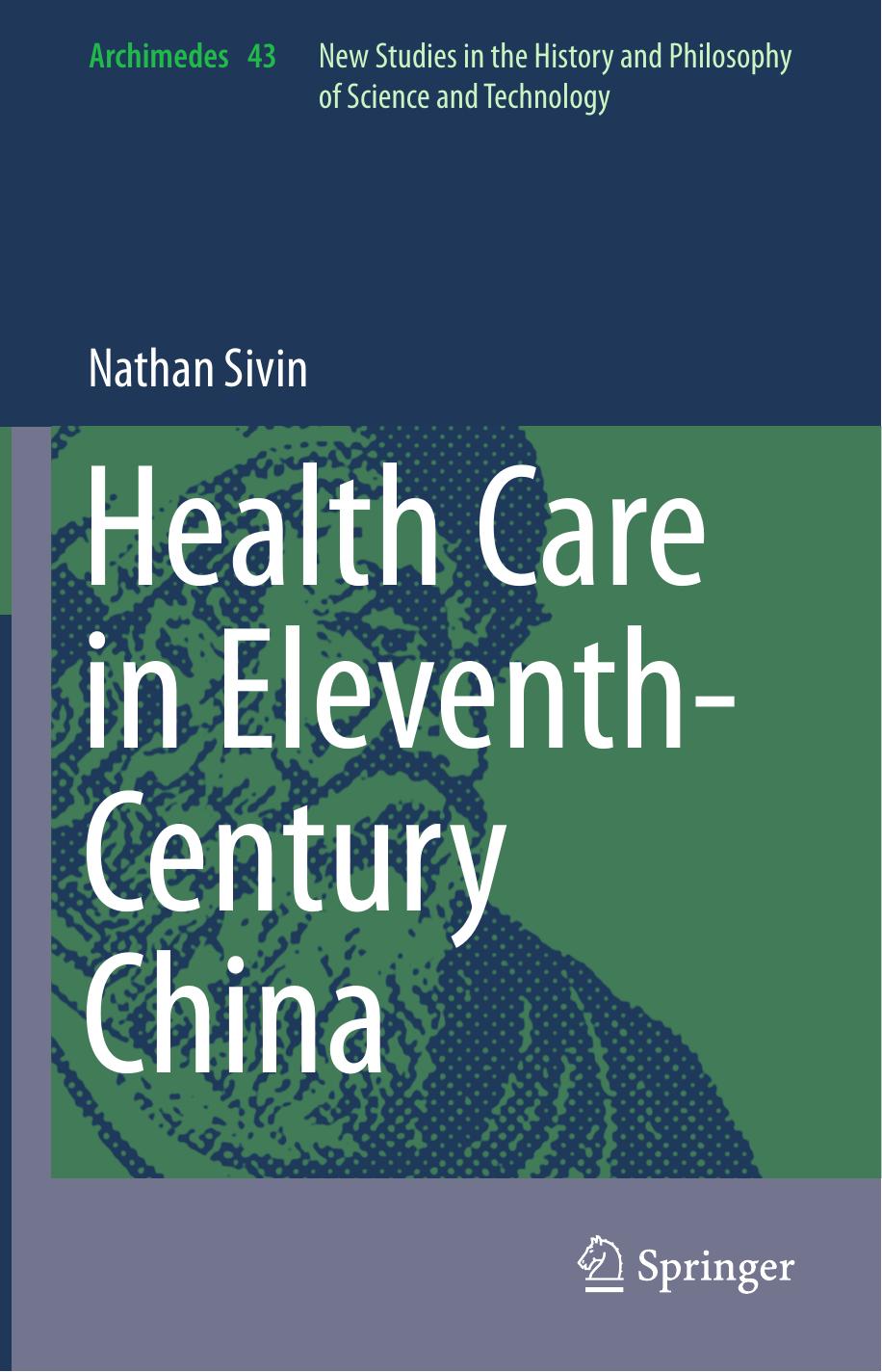 Health Care in Eleventh-Century China by Nathan Sivin (auth.)