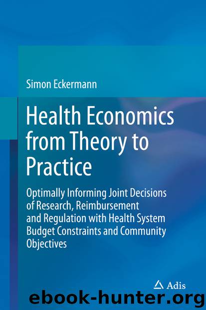 Health Economics from Theory to Practice by Simon Eckermann