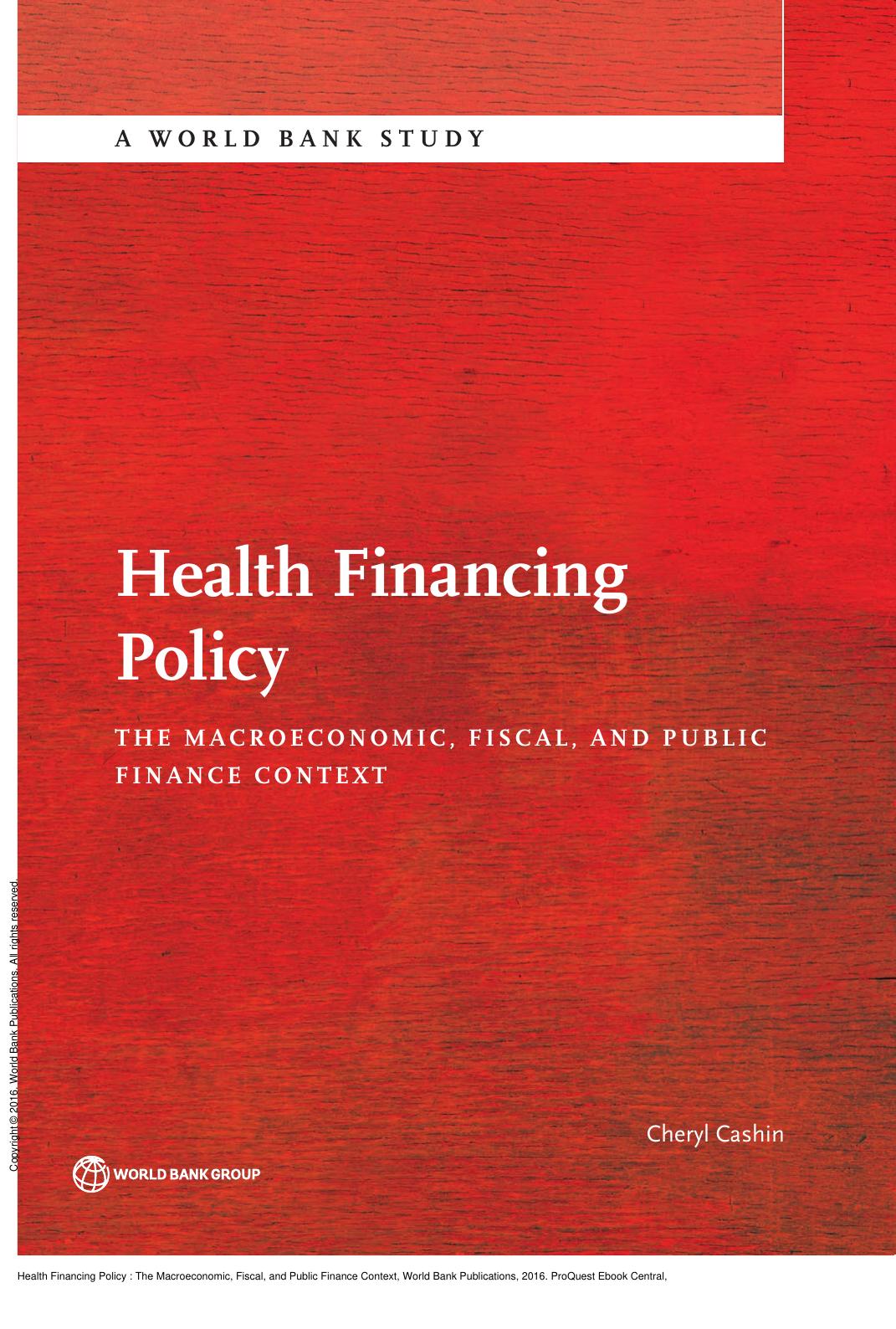 Health Financing Policy : The Macroeconomic, Fiscal, and Public Finance Context by Cheryl Cashin