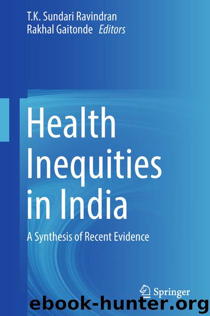 Health Inequities in India by T. K. Sundari Ravindran & Rakhal Gaitonde
