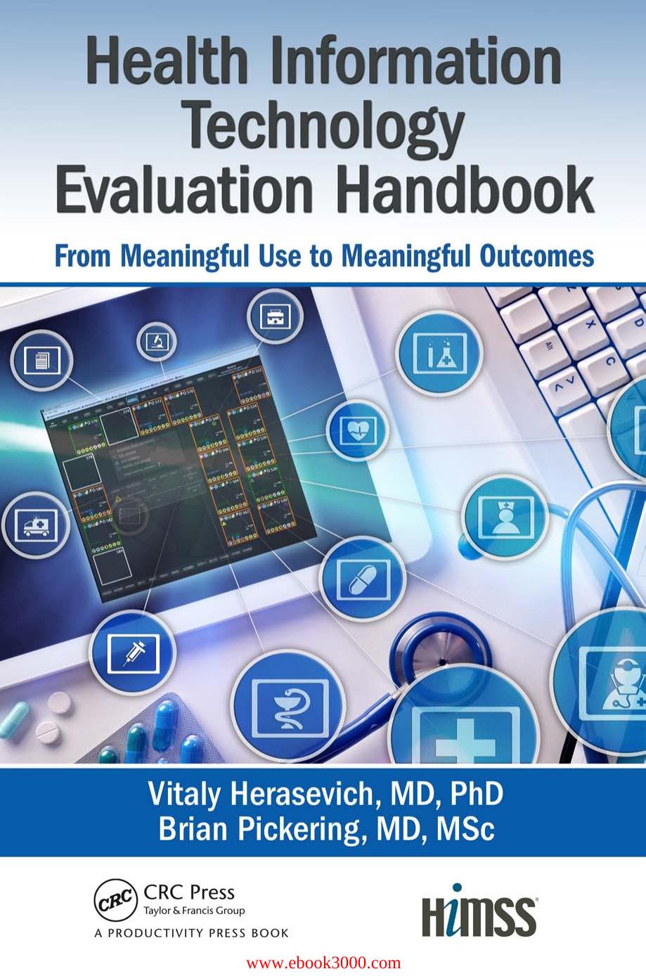 Health Information Technology Evaluation Handbook : From Meaningful Use to Meaningful Outcome by Unknow