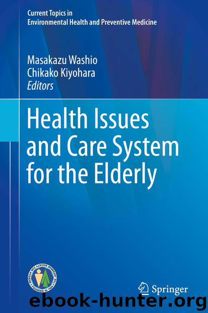 Health Issues and Care System for the Elderly by Masakazu Washio & Chikako Kiyohara