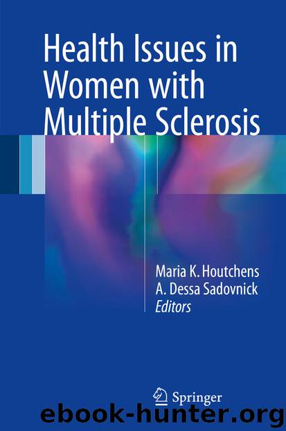 Health Issues in Women with Multiple Sclerosis by Maria K. Houtchens & A. Dessa Sadovnick