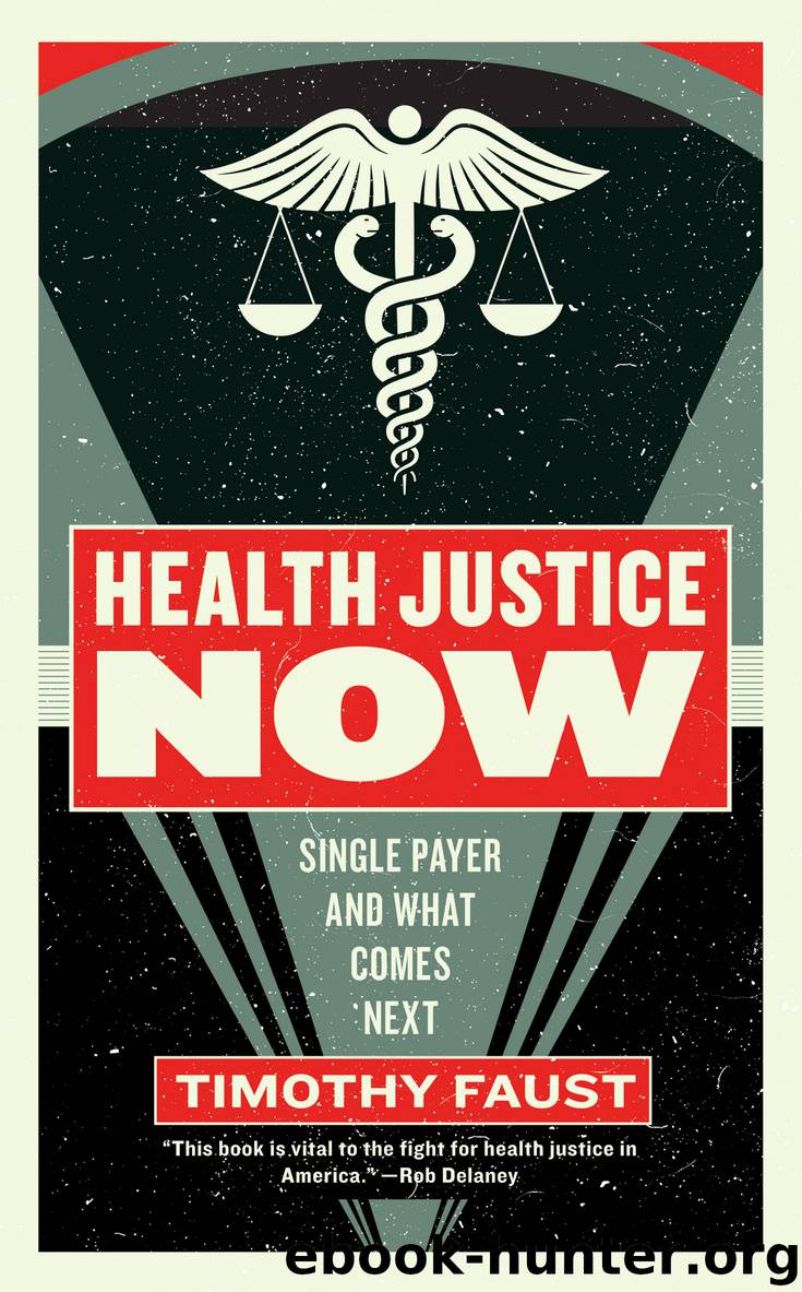 Health Justice Now by Timothy Faust