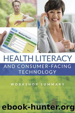 Health Literacy and Consumer-Facing Technology: Workshop Summary by Joe Alper