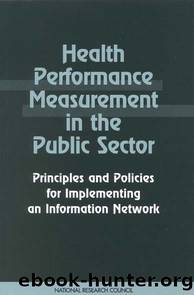 Health Performance Measurement in the Public Sector: Principles and Policies for Implementing an Information Network by National Research Council