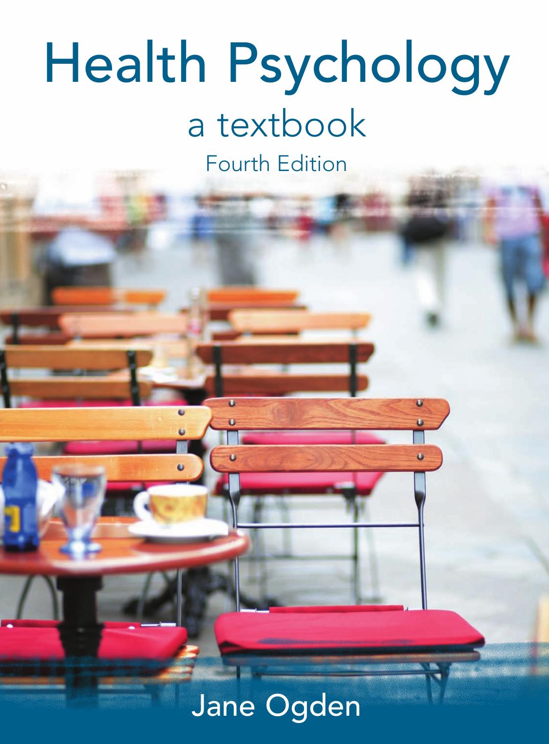 Health Psychology: A Textbook, 4th edition by Jane Ogden