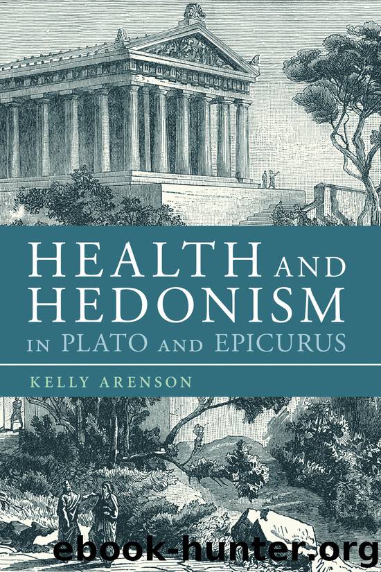 Health and Hedonism in Plato and Epicurus by Kelly Arenson;