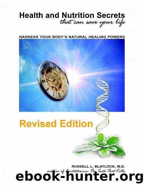 Health and Nutrition Secrets That Can Save Your Life by Blaylock Russell