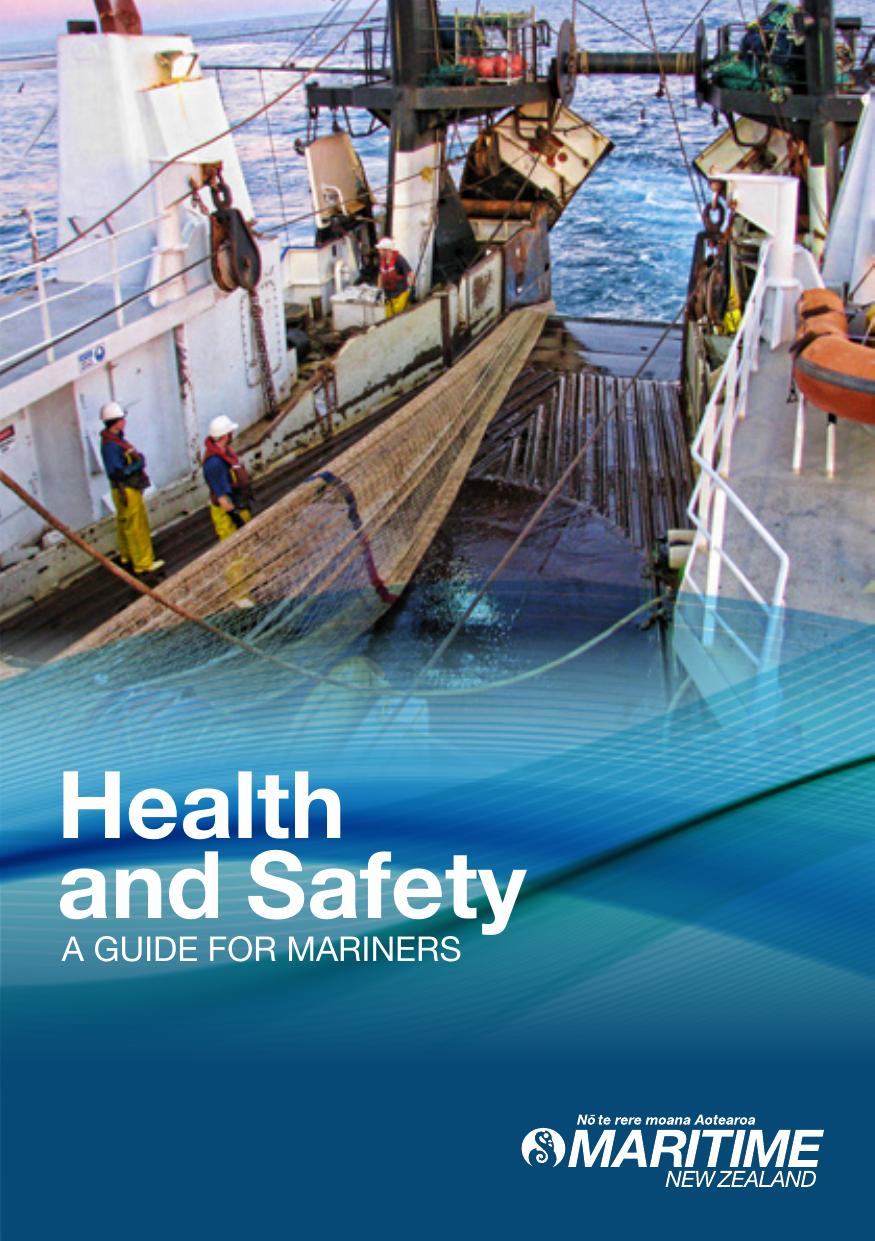 Health and Safety - A guide for mariners by Maritime New Zealand