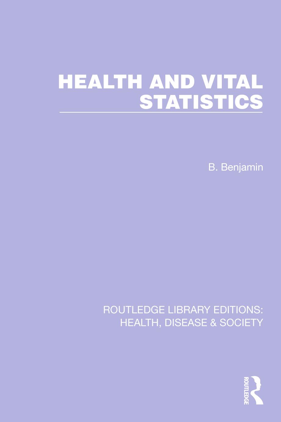 Health and Vital Statistics by B. Benjamin