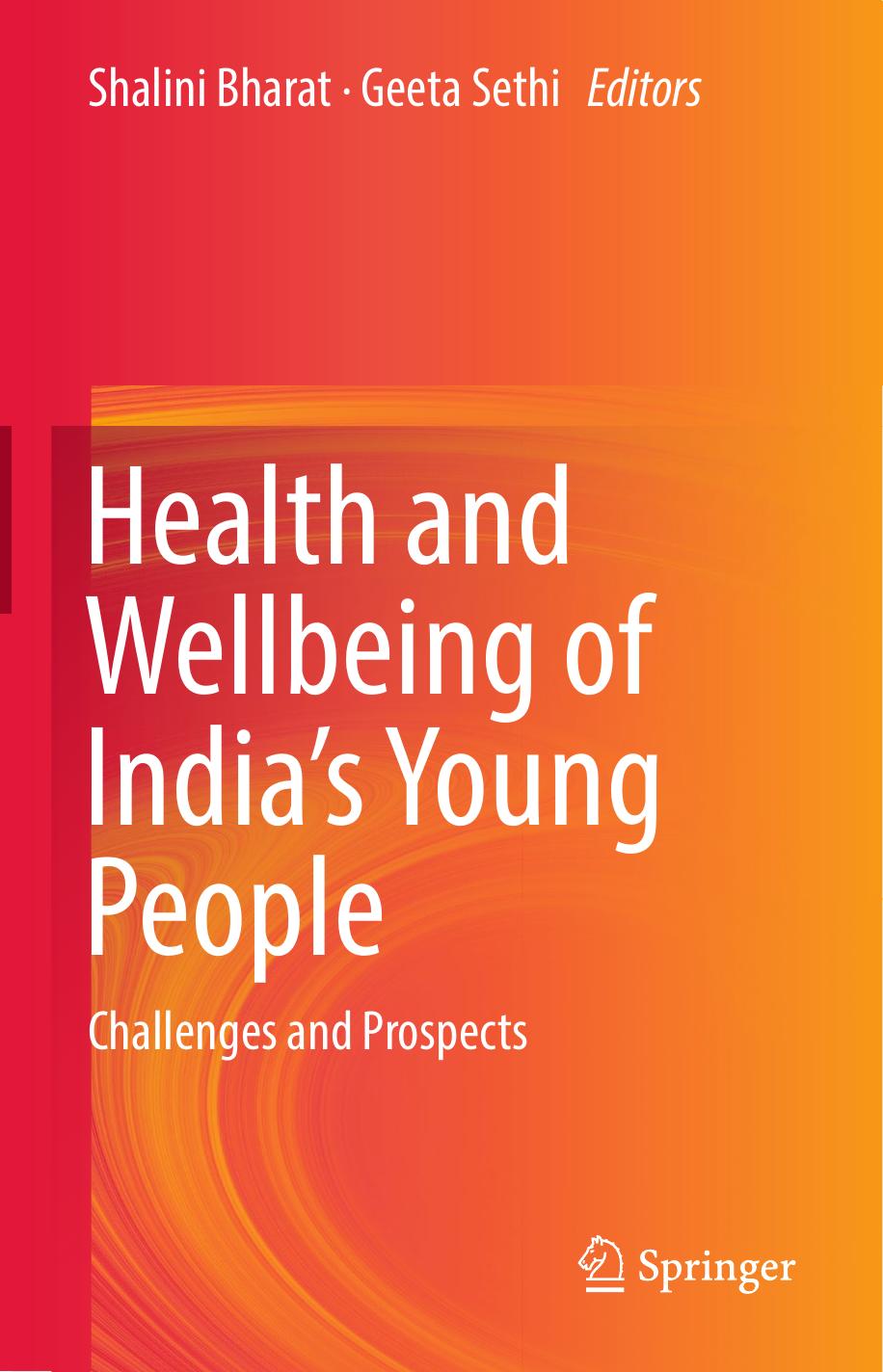 Health and Wellbeing of India's Young People: Challenges and Prospects by Shalini Bharat Geeta Sethi