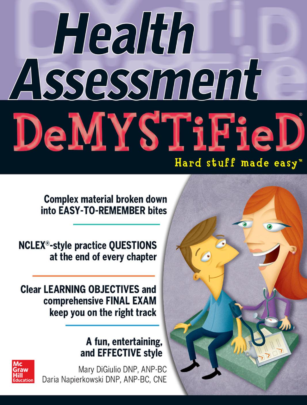 Health assessment demystified by Mary DiGiulio; Daria Napierkowski