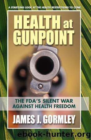Health at Gunpoint by James J. Gormley