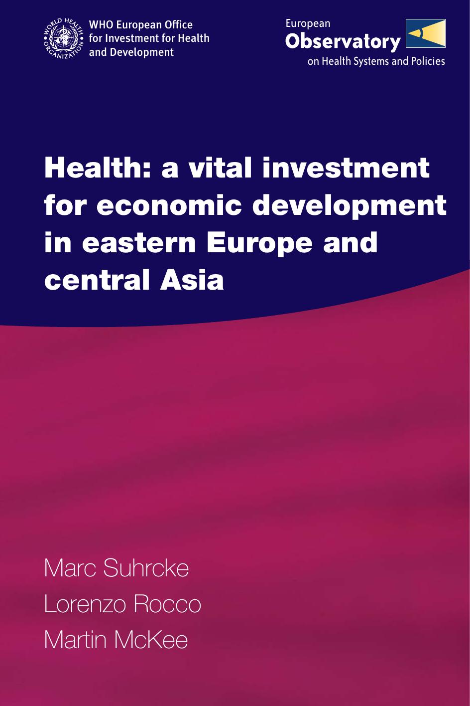 Health: A Vital Investment for Economic Development in Eastern Europe and Central Asia(Repost) by unknow