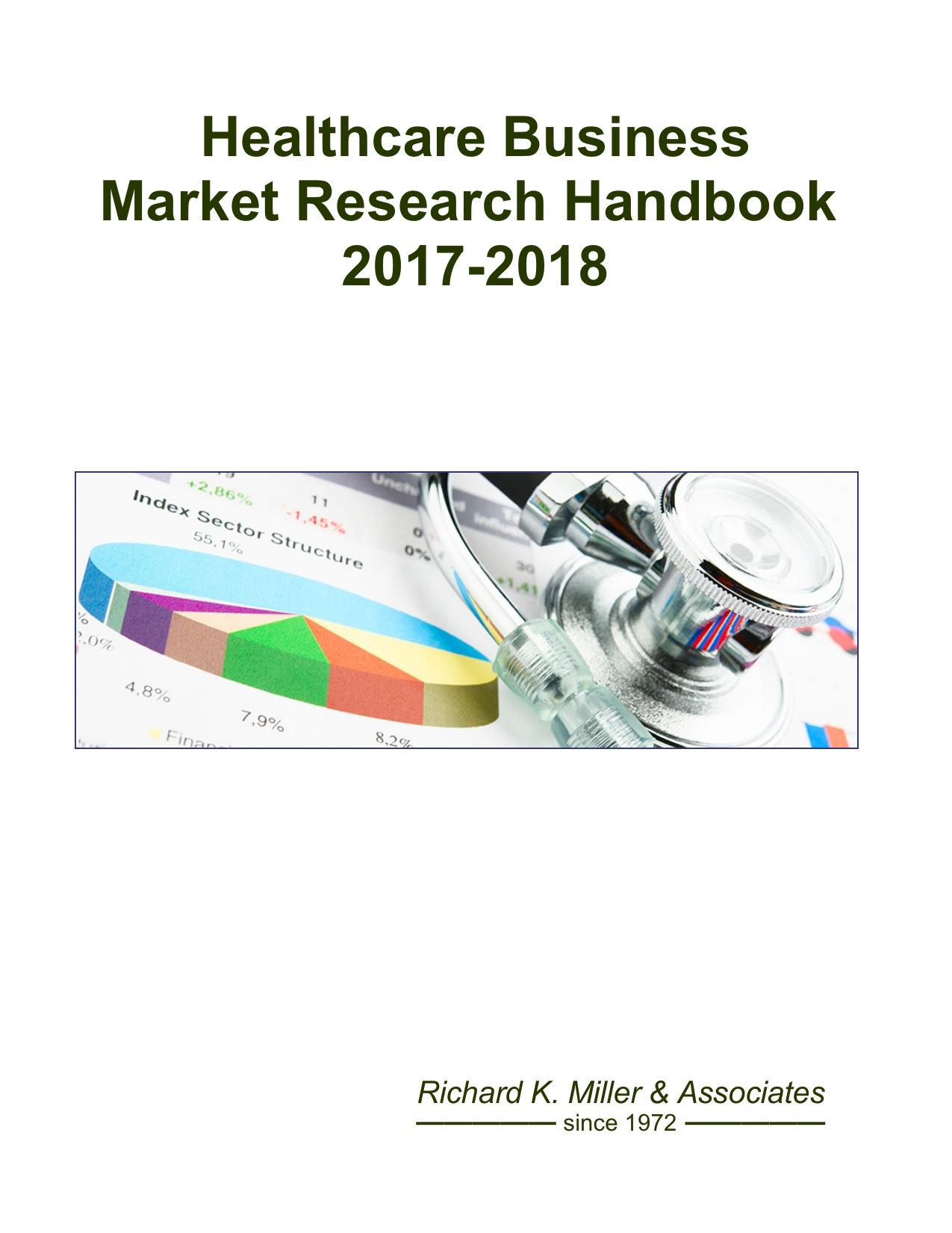 Healthcare Business Market Research Handbook 2017-2018 by Unknow