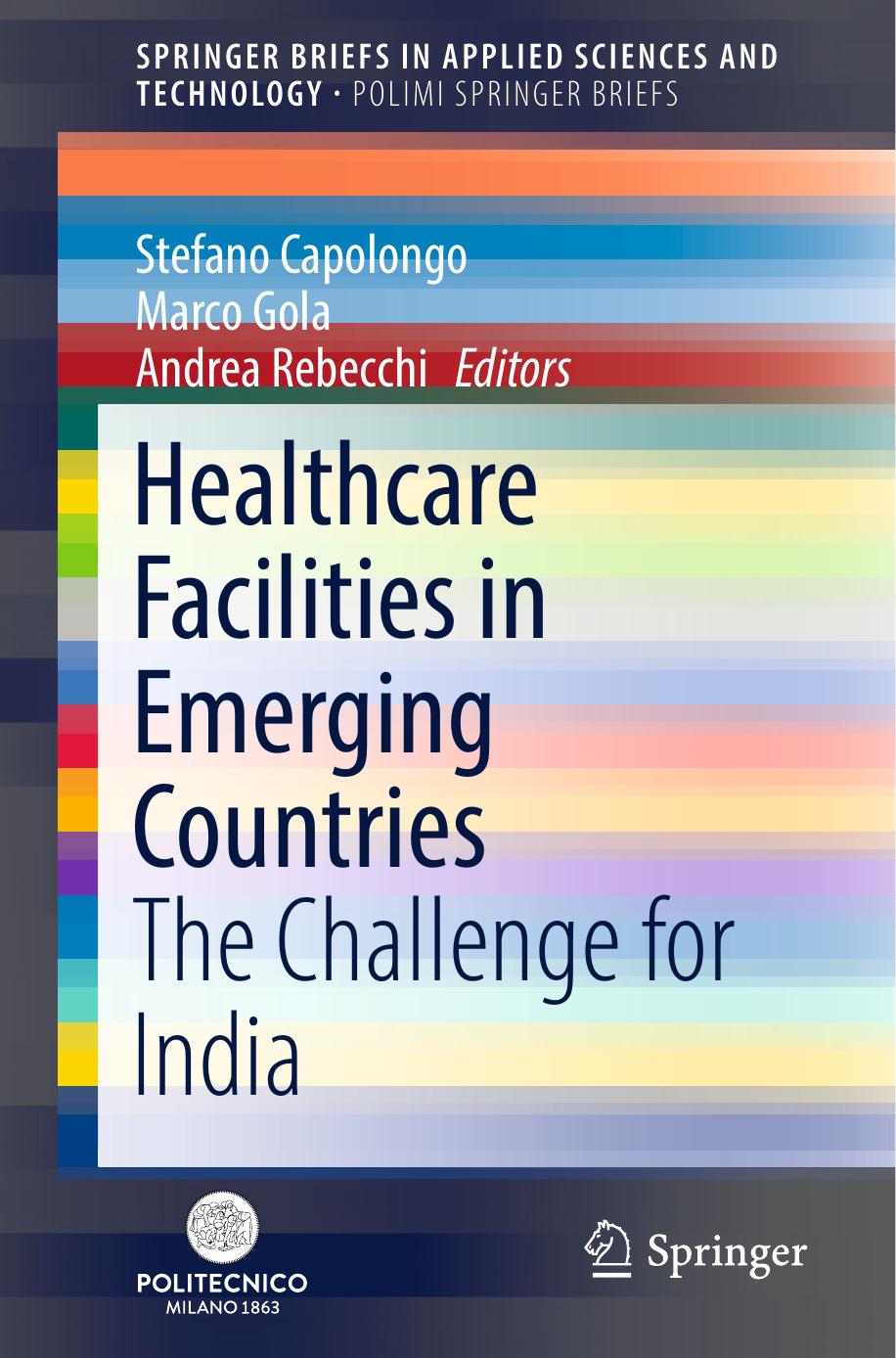 Healthcare Facilities in Emerging Countries: The Challenge for India by Stefano Capolongo Marco Gola Andrea Rebecchi (eds.)