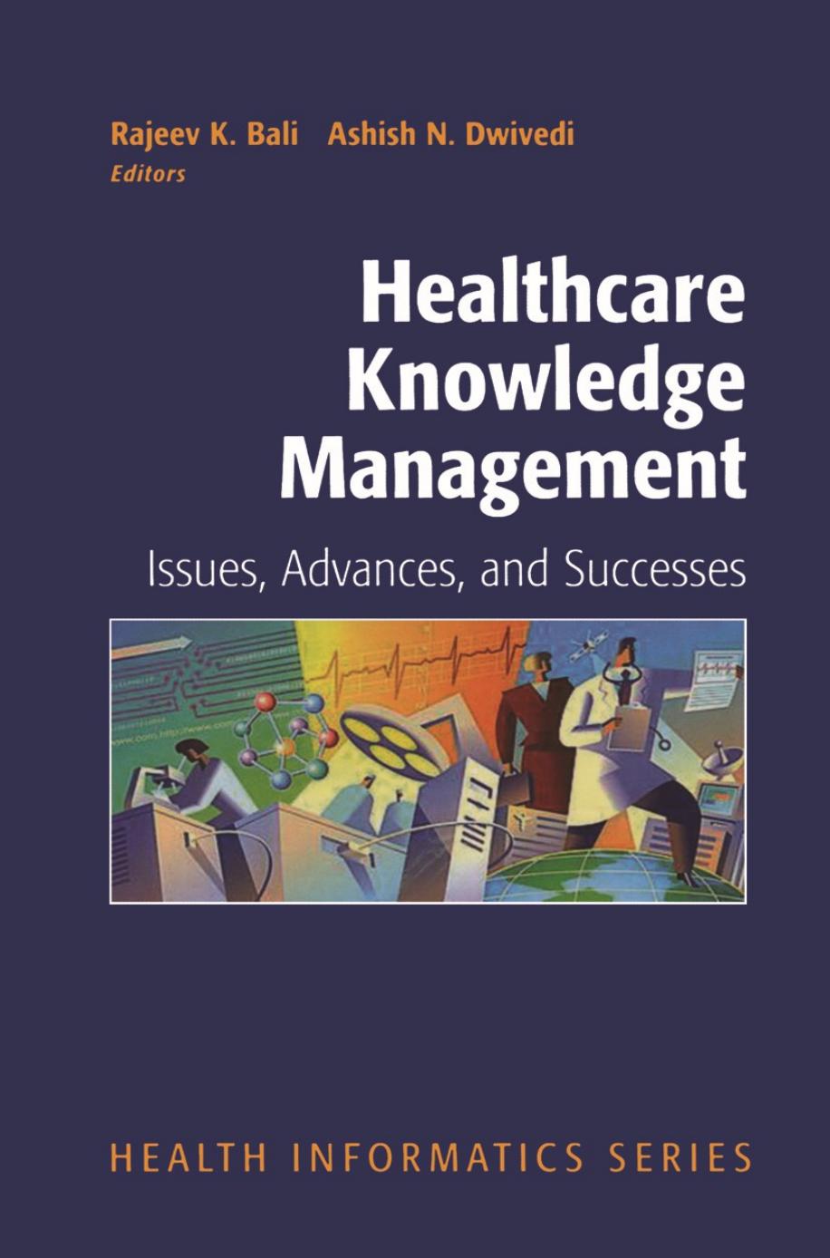 Healthcare Knowledge Management: Issues, Advances, and Successes by unknow