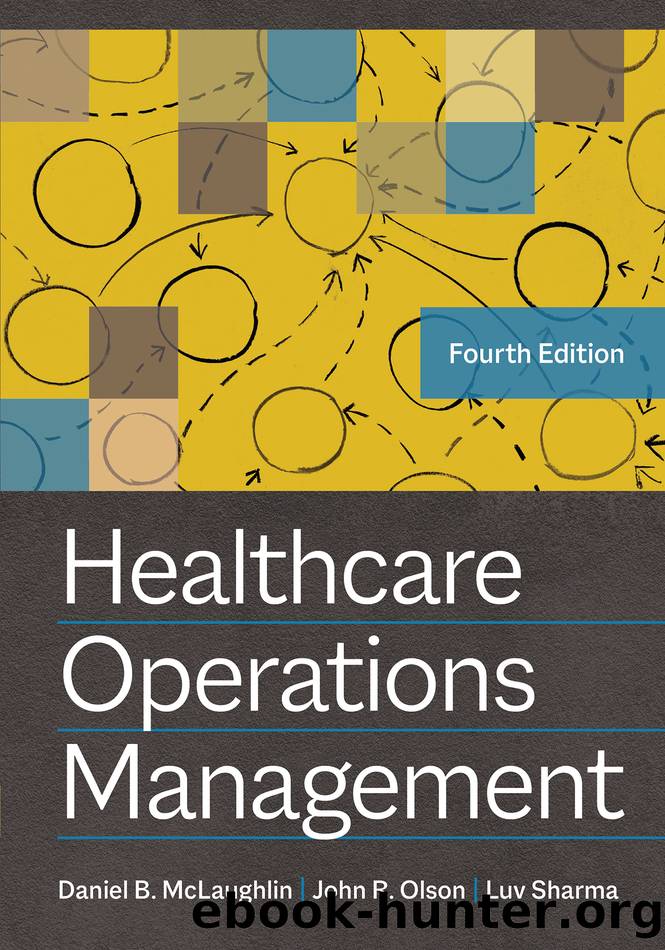 Healthcare Operations Management, Fourth Edition by unknow