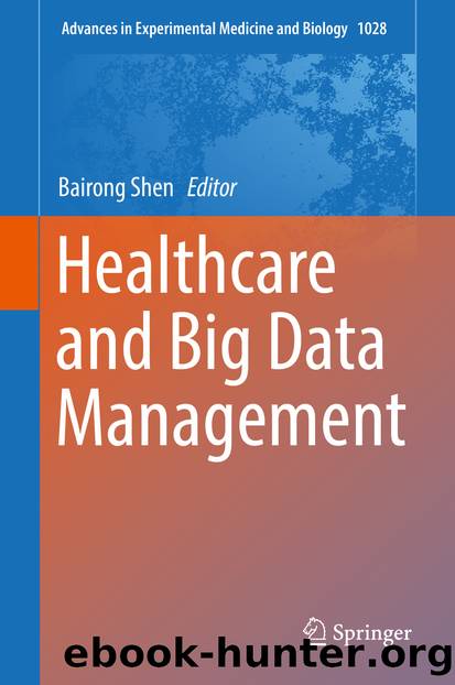 Healthcare and Big Data Management by Bairong Shen