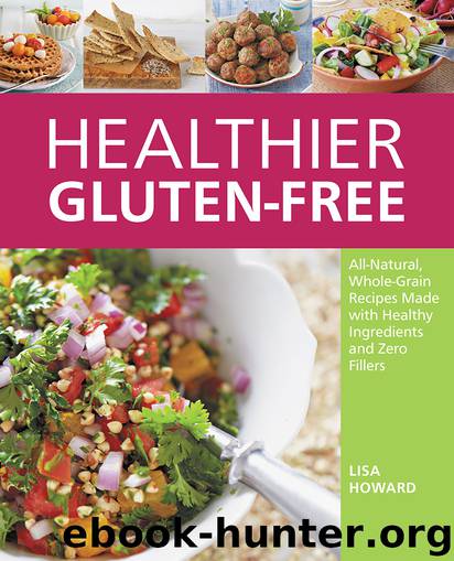Healthier Gluten-Free by Lisa Howard