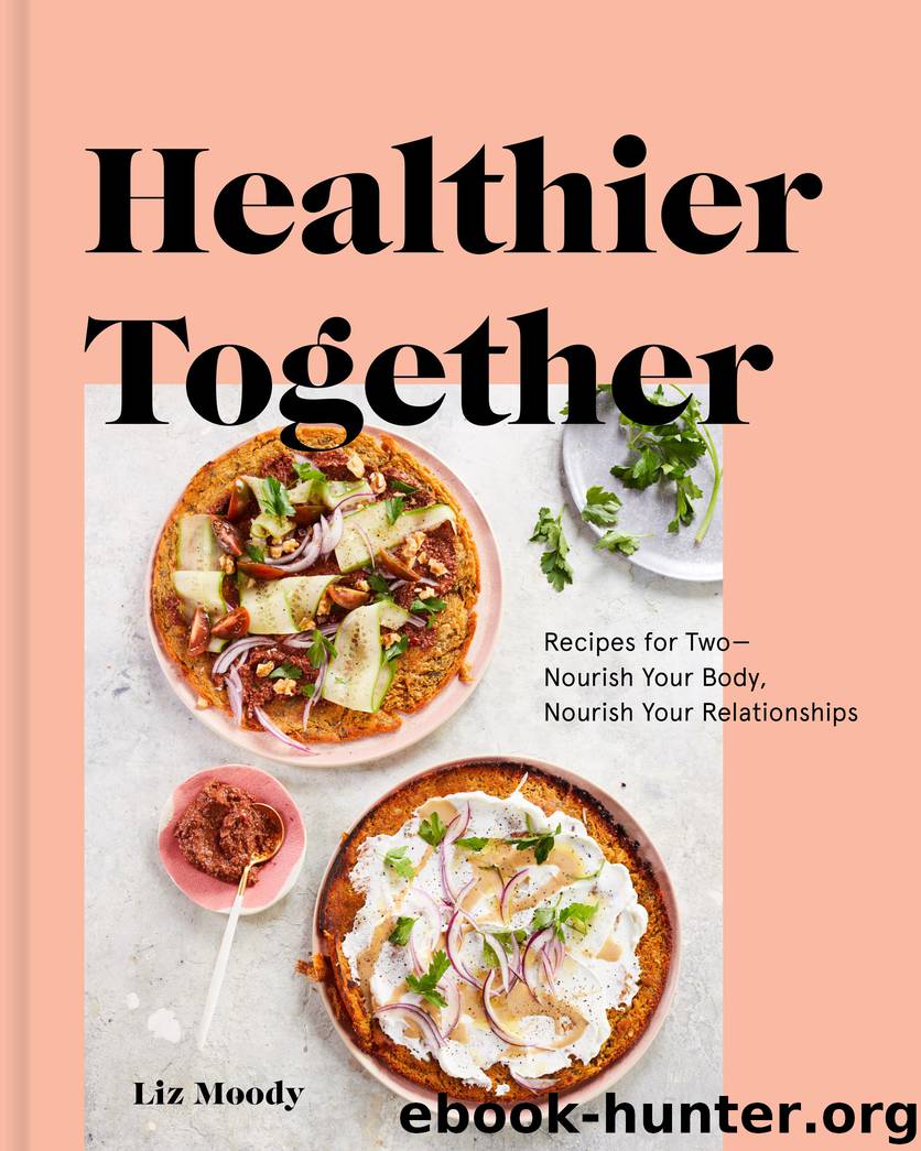 Healthier Together by Liz Moody