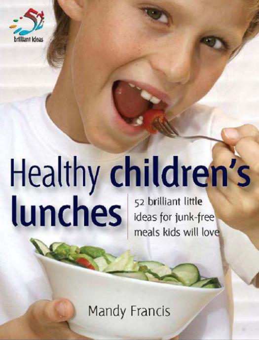Healthy Children's Lunches by Mandy Francis