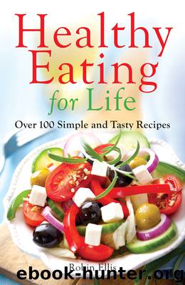 Healthy Eating for Life by Robin Ellis