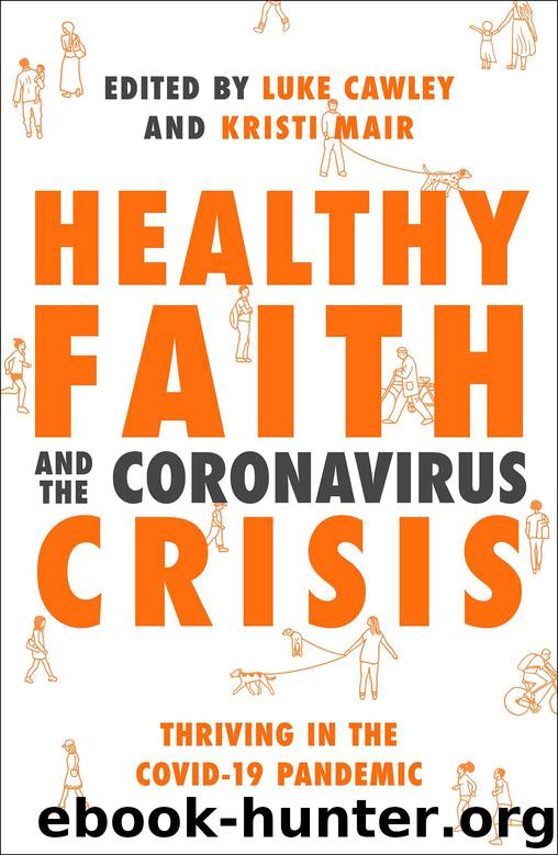 Healthy Faith and the Coronavirus Crisis by Kristi Mair