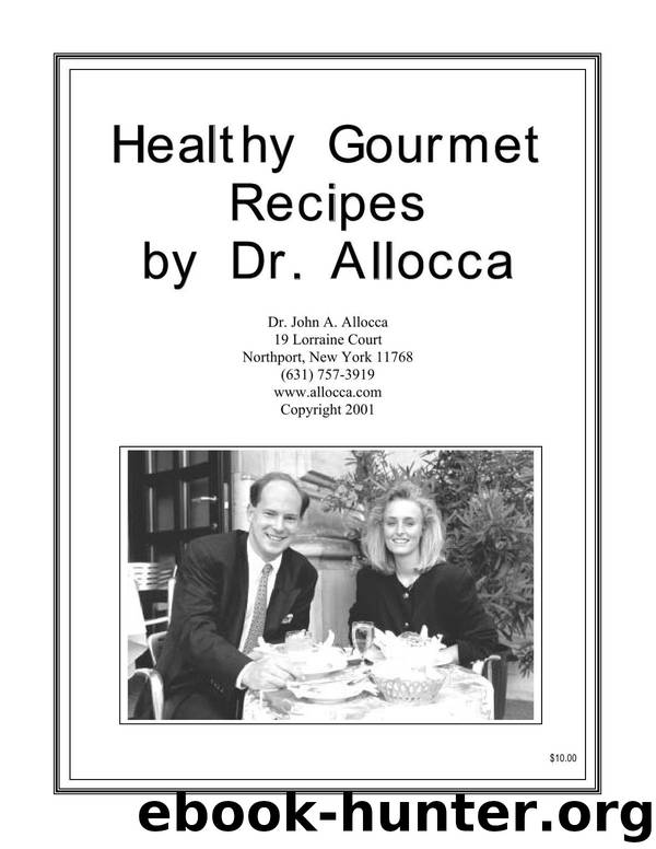 Healthy Gourmet Recipes by John A. Allocca
