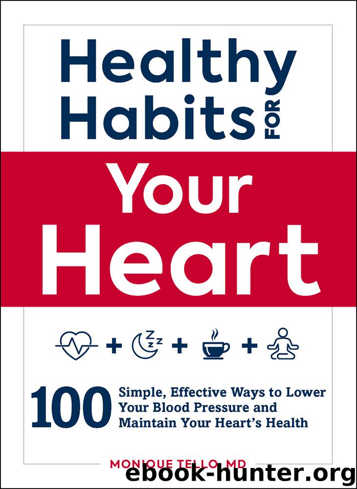 Healthy Habits for Your Heart by Monique Tello