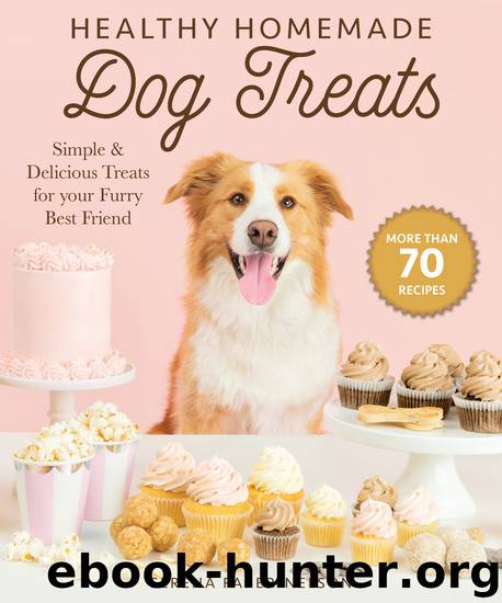 Healthy Homemade Dog Treats by Serena Faber-Nelson