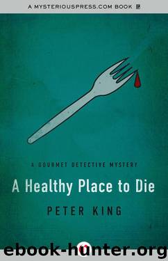 Healthy Place to Die by Peter King