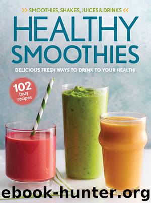 Healthy Smoothies by Oxmoor House