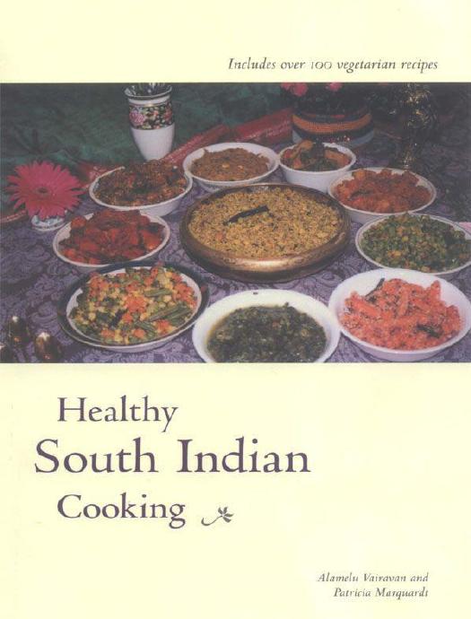 Healthy South Indian Cooking by Alamelu Vairavan & Patricia Marquardt
