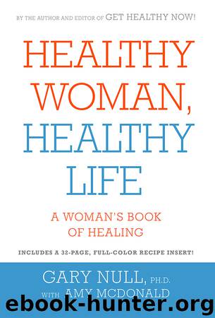 Healthy Woman, Healthy Life by Gary Null