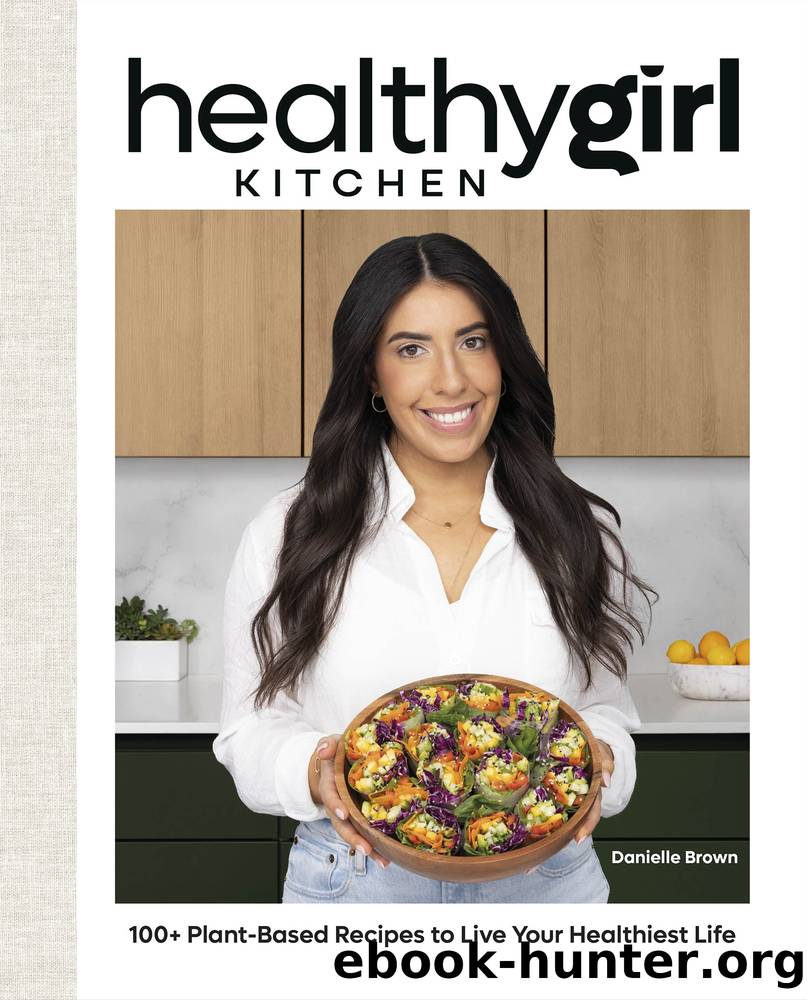 HealthyGirl Kitchen by Danielle Brown