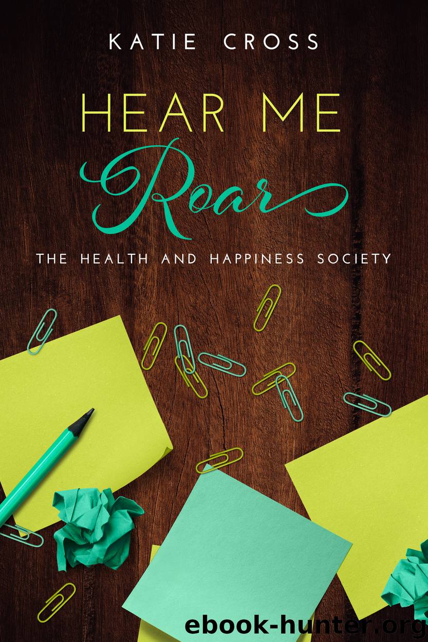 Hear Me Roar by Katie Cross