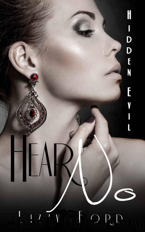 Hear No (Hidden Evil) by Lizzy Ford