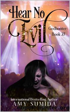 Hear No Evil_A Reverse Harem Magic Romance (Godhunter Book 27) by Amy Sumida